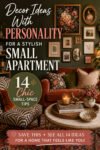 Stylish small apartment with gallery wall, rust sofa, patterned chair, coffee table decor, and text overlay for 14 decor ideas with personality.